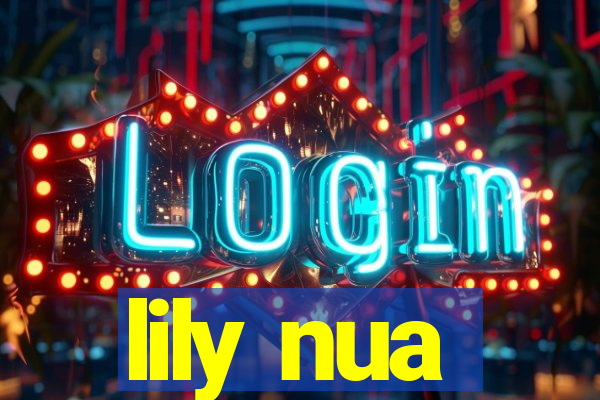 lily nua