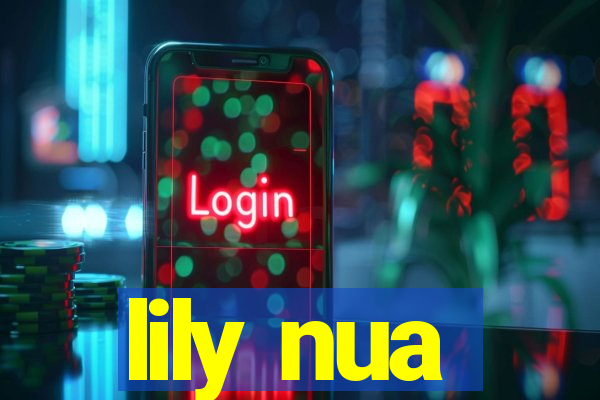 lily nua