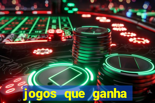 jogos que ganha dinheiro sem pagar nada
