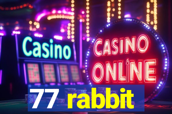 77 rabbit