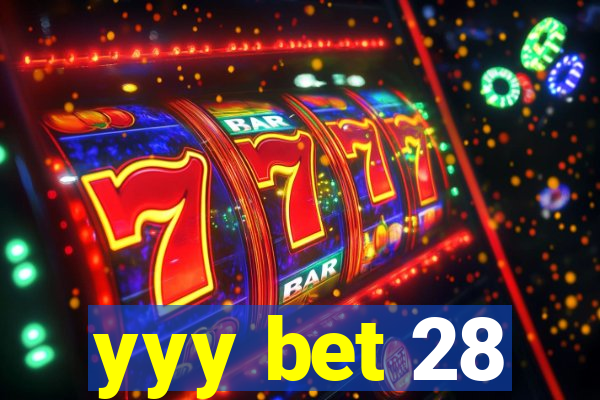 yyy bet 28