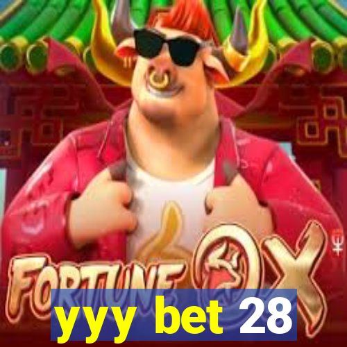 yyy bet 28
