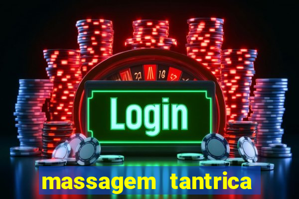 massagem tantrica porto alegre