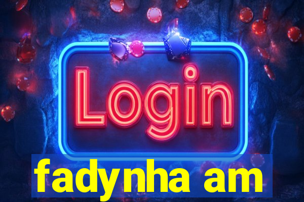 fadynha am