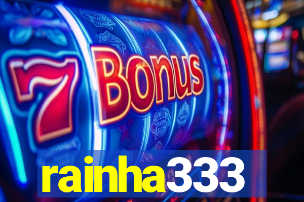 rainha333