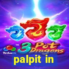 palpit in