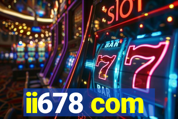 ii678 com