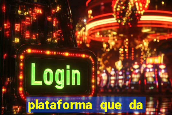 plataforma que da bonus sem deposito