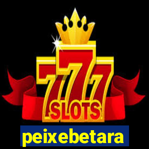 peixebetara