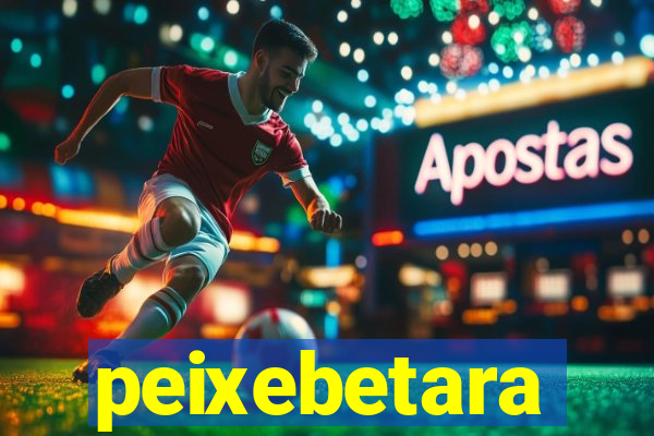 peixebetara