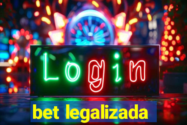 bet legalizada