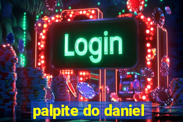 palpite do daniel
