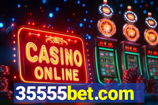 35555bet.com