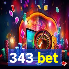 343 bet