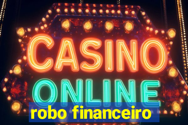 robo financeiro