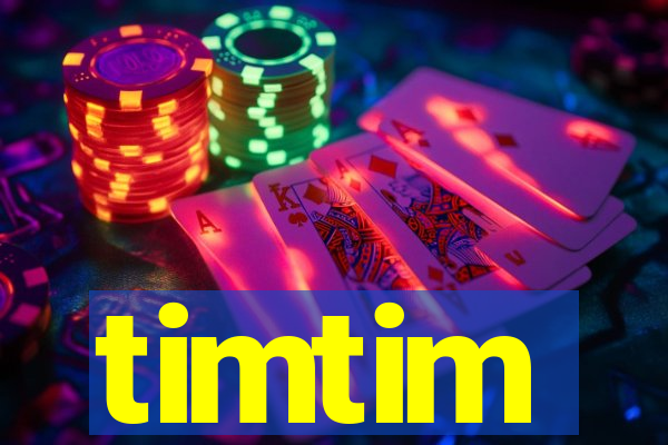 timtim