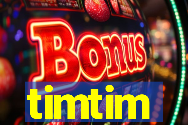 timtim