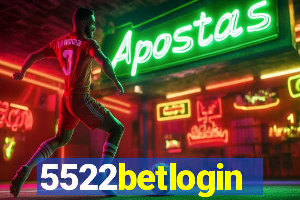 5522betlogin