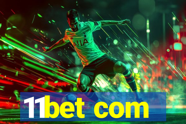 11bet com