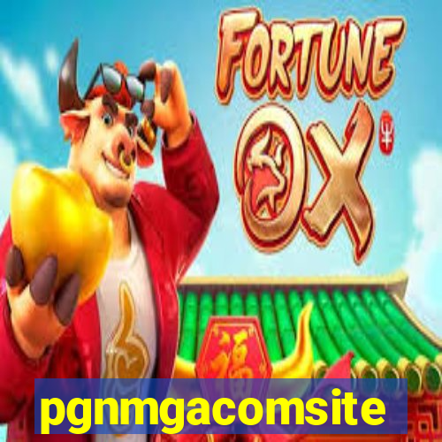 pgnmgacomsite