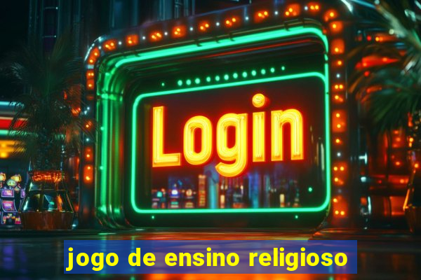 jogo de ensino religioso