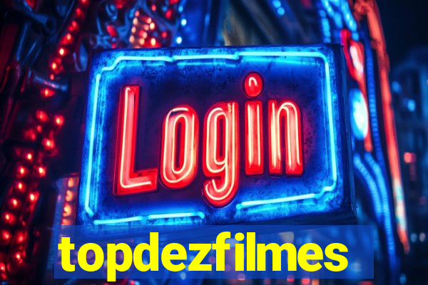 topdezfilmes