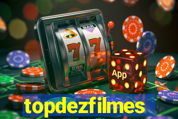 topdezfilmes