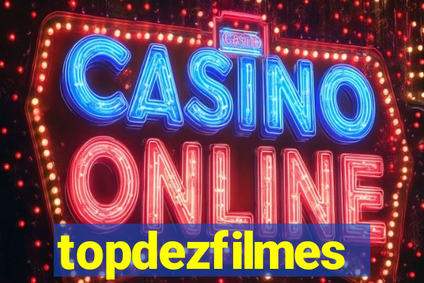 topdezfilmes