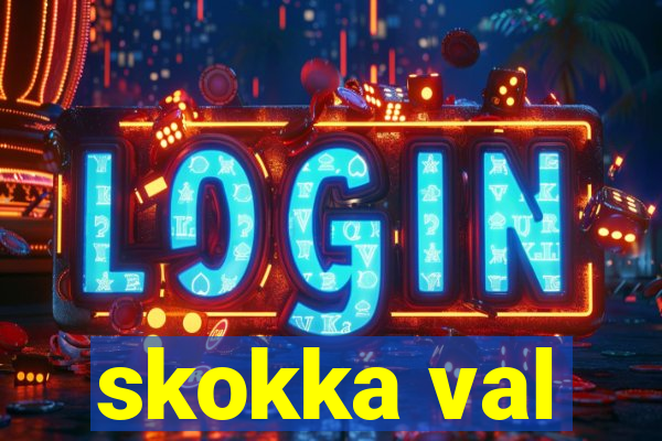 skokka val