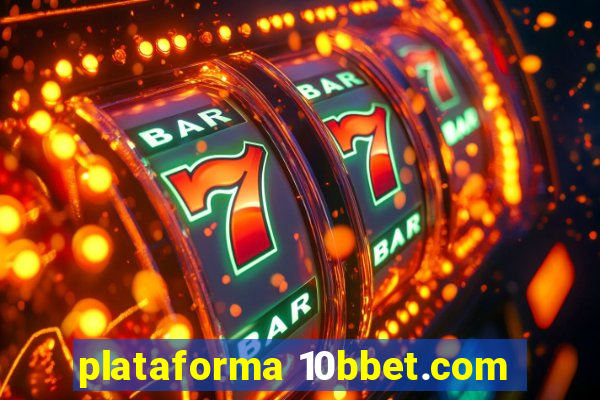 plataforma 10bbet.com