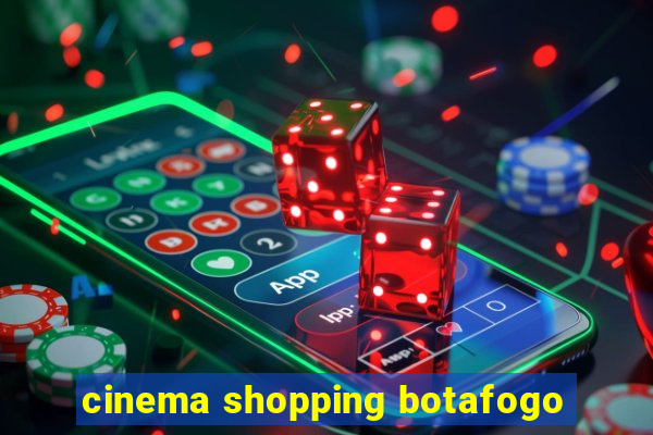 cinema shopping botafogo