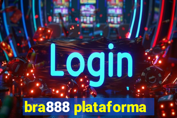 bra888 plataforma