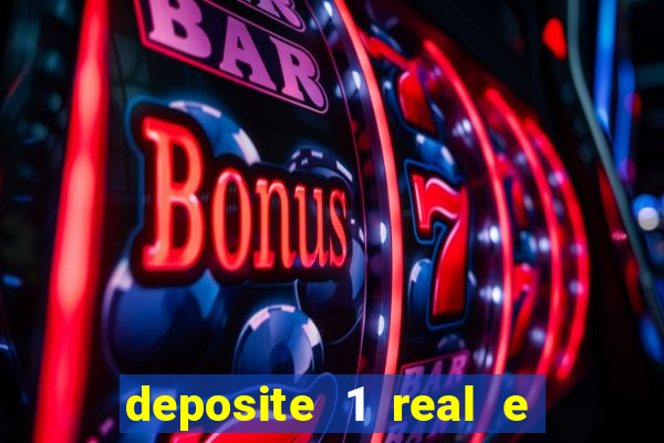 deposite 1 real e ganhe 10