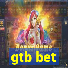 gtb bet
