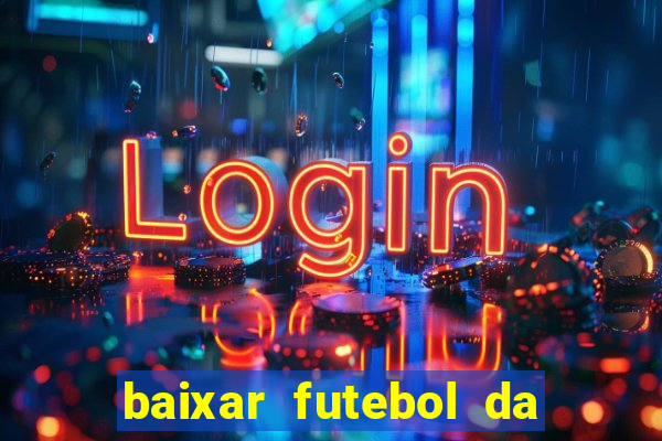 baixar futebol da hora 3.7