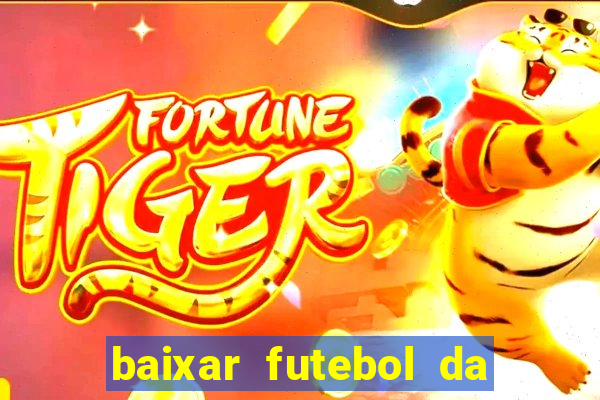 baixar futebol da hora 3.7