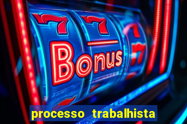 processo trabalhista contra casas bahia