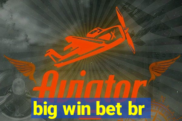 big win bet br