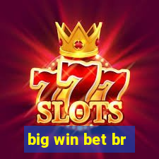 big win bet br