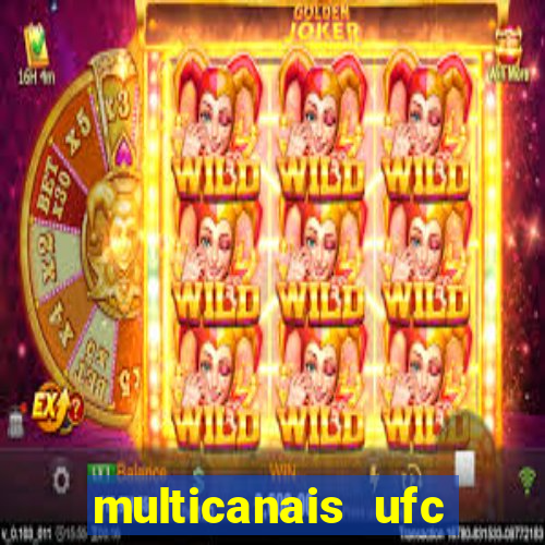 multicanais ufc fight pass