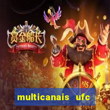multicanais ufc fight pass