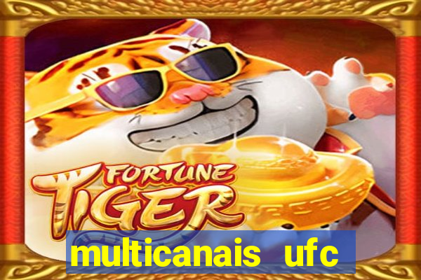 multicanais ufc fight pass