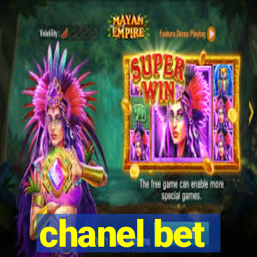 chanel bet