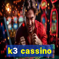 k3 cassino