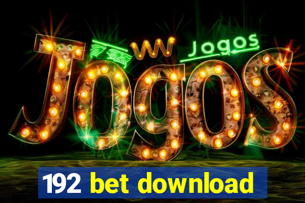 192 bet download