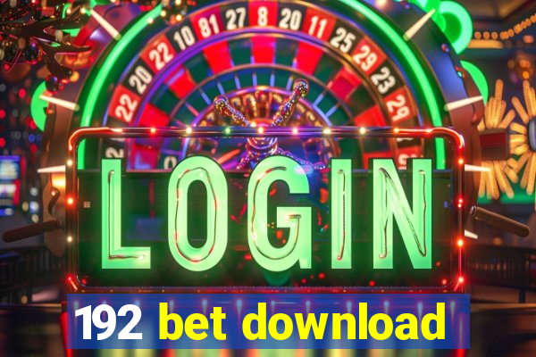 192 bet download