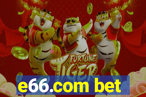 e66.com bet
