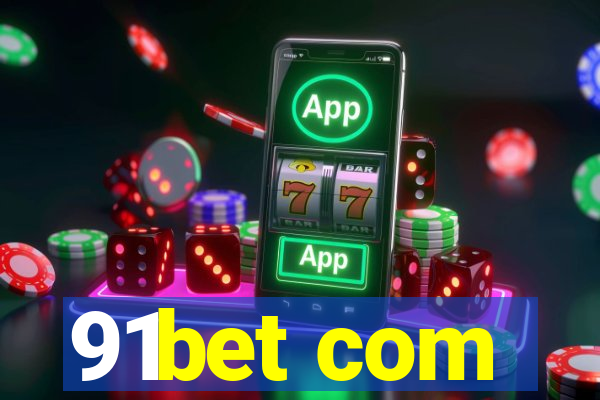 91bet com
