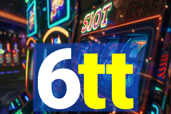 6tt