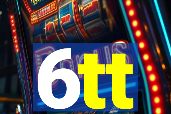 6tt